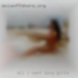 All sexy girls I want is to be watched.