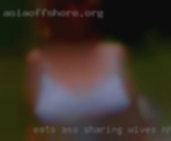 Eats sharing wives NH ass &respects women.